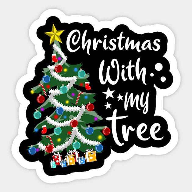 Christmas with my Tree for a Christmas lovers Sticker by Shirtglueck